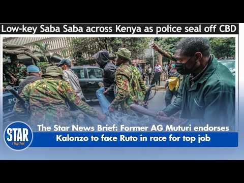 The Star News Brief: Former AG Muturi endorses Kalonzo to face Ruto in race for top job