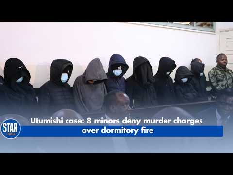 Utumishi case: 8 minors deny murder charges over dormitory fire