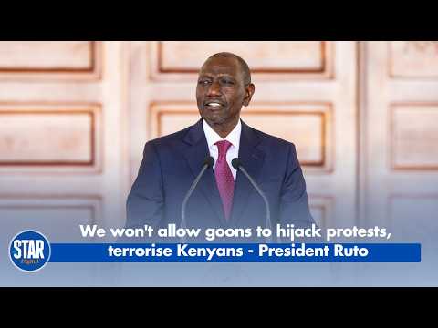 We won't allow goons to hijack protests, terrorise Kenyans - President Ruto