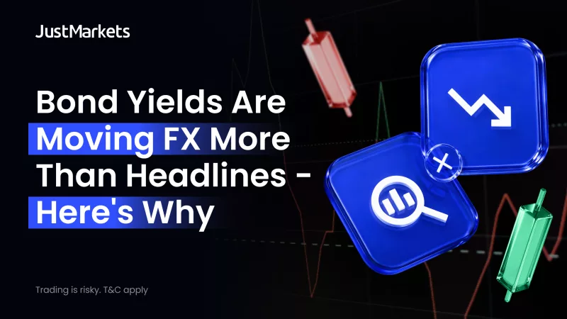 Bond yields are moving FX more than headlines – Here's why