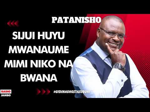 PATANISHO - SIJUI HUYU MWANAUME MIMI NIKO NA BWANA -MARY